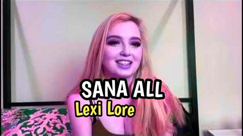 sana all filipino fans with lexi lore .